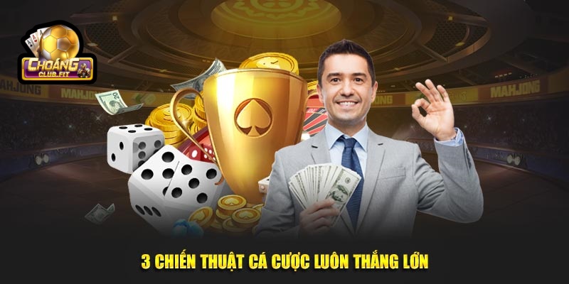 Cách Chơi Blackjack Luôn Thắng Đậm Ở Mọi Ván Cược Tại Choáng club 4 3 chiến thuật cá cược luôn thắng lớn