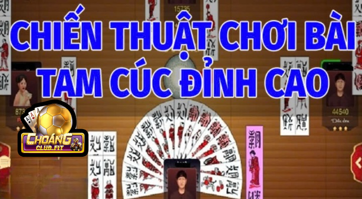 Game Bài Tam Cúc Choáng club Cổng Game Siêu Hay Hàng Đầu 4 Bật Mí Chiến Thuật Chơi Tam Cúc Đỉnh Cao